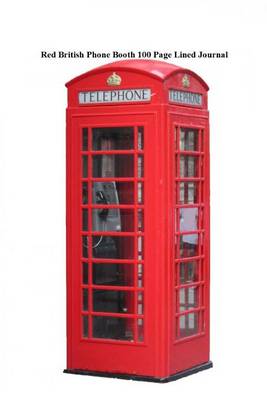 Book cover for Red British Phone Booth 100 Page Lined Journal