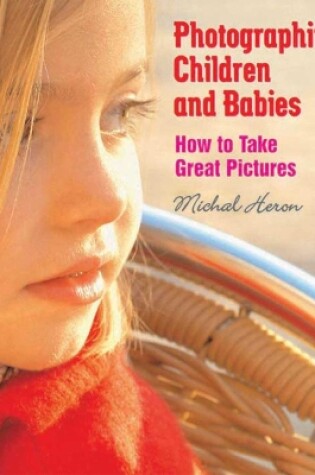 Cover of Photographing Children and Babies