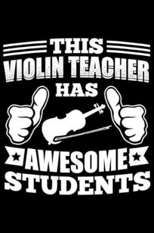 Cover of This Violin Teacher Has Awesome Students