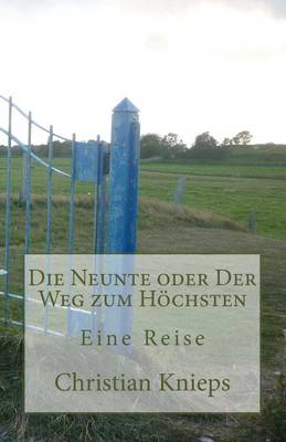 Book cover for Die Neunte Oder Der Weg Zum Hochsten