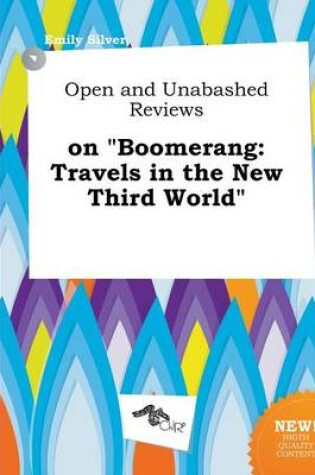 Cover of Open and Unabashed Reviews on Boomerang