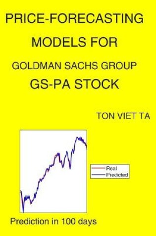 Cover of Price-Forecasting Models for Goldman Sachs Group GS-PA Stock