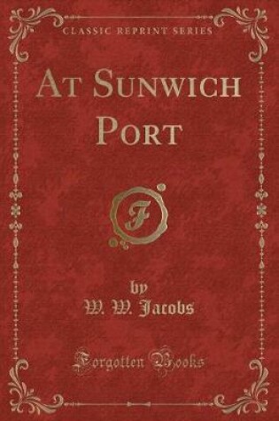 Cover of At Sunwich Port (Classic Reprint)