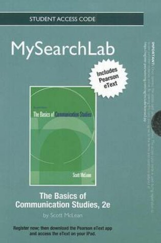 Cover of MySearchLab with eText -- Standalone Access Card -- for Basics of Communication Studies