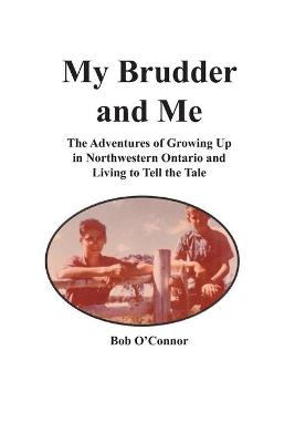 Book cover for My Brudder and Me