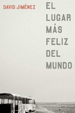 Cover of El Lugar M�s Feliz del Mundo