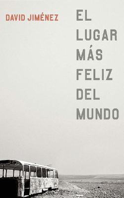 Book cover for El Lugar Más Feliz del Mundo