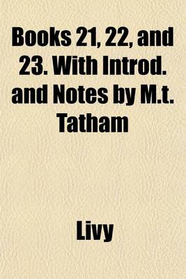 Book cover for Books 21, 22, and 23. with Introd. and Notes by M.T. Tatham