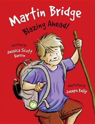 Book cover for Martin Bridge: Blazing Ahead!