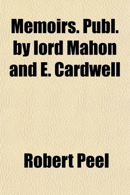 Book cover for Memoirs. Publ. by Lord Mahon and E. Cardwell