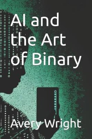 Cover of AI and the Art of Binary