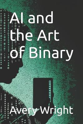 Book cover for AI and the Art of Binary