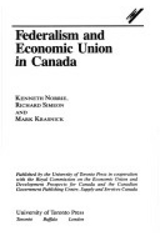 Cover of Federalism and the Economic Union in Canada