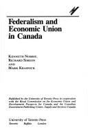 Book cover for Federalism and the Economic Union in Canada