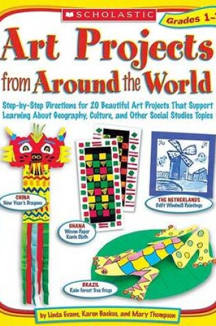 Cover of Art Projects from Around the World Grades 1-3