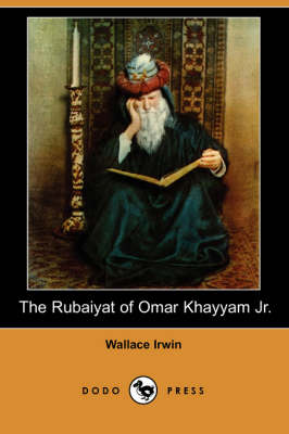 Book cover for The Rubaiyat of Omar Khayyam Jr. (Dodo Press)