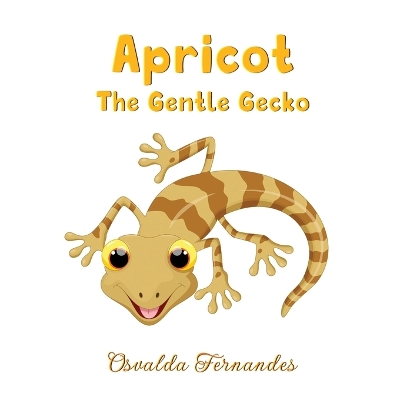 Book cover for Apricot the Gentle Gecko