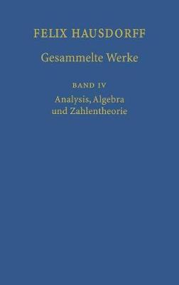 Book cover for Felix Hausdorff - Gesammelte Werke Band IV