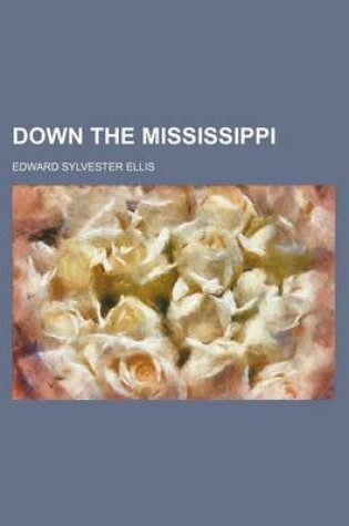 Cover of Down the Mississippi