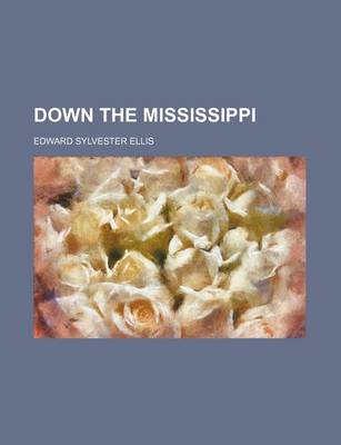 Book cover for Down the Mississippi