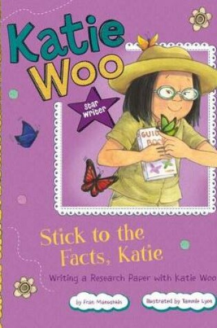 Cover of Star Writer: Stick to the Facts, Katie