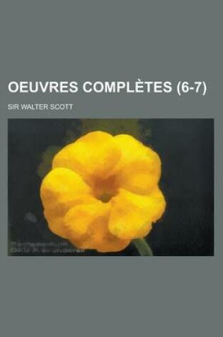 Cover of Oeuvres Completes (6-7 )