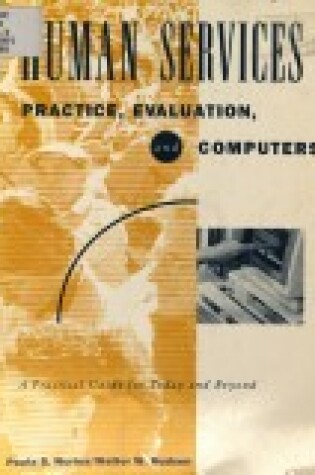 Cover of Human Services Practice, Evaluation and Computers