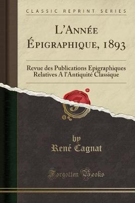 Book cover for L'Annee Epigraphique, 1893