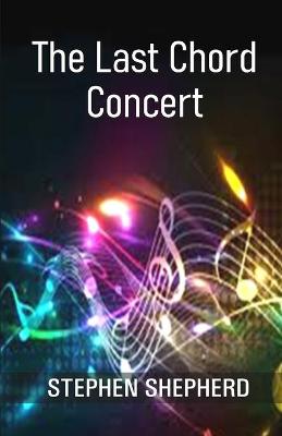 Book cover for The Last Chord Concert