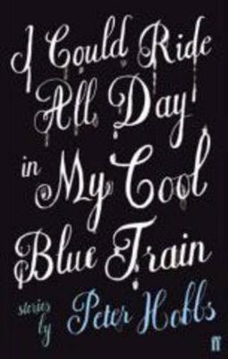 Book cover for I Could Ride All Day In My Cool Blue Train