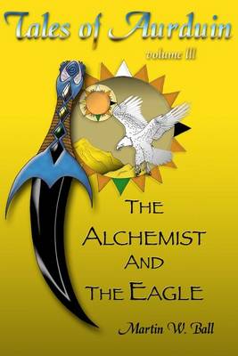 Book cover for The Alchemist and the Eagle
