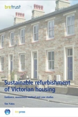 Cover of Sustainable Refurbishment of Victorian Housing