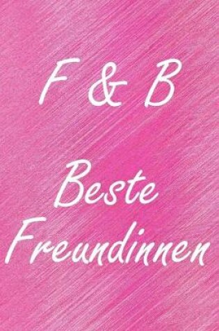 Cover of F & B. Beste Freundinnen