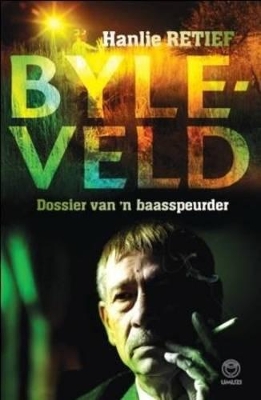 Book cover for Byleveld: dossier van 'n baasspeurder