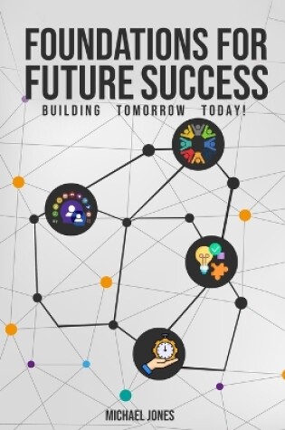 Cover of Foundations for Future Success