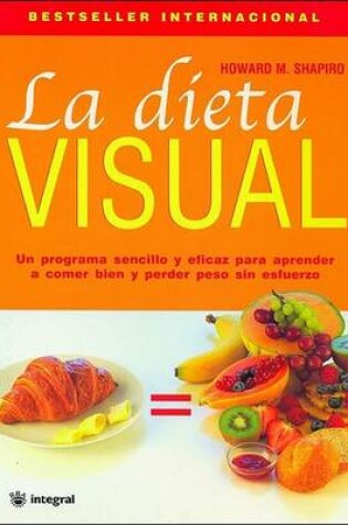 Cover of La Dieta Visual (Dr. Shapiro's Picture Perfect Weight Loss