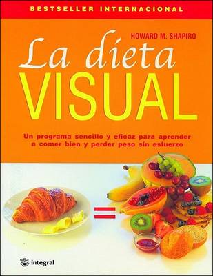 Book cover for La Dieta Visual (Dr. Shapiro's Picture Perfect Weight Loss