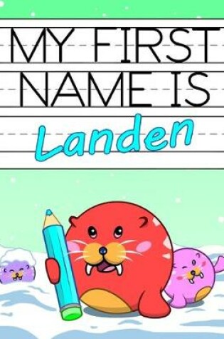 Cover of My First Name is Landen