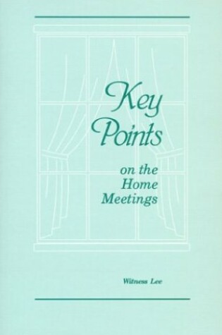 Cover of Key Points on the Home Meetings