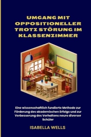 Cover of Umgang mit oppositioneller Trotz Störung im Klassenzimmer