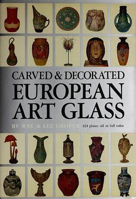 Book cover for Carved & Decorated European Art Glass