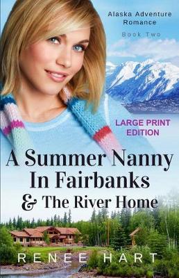 Book cover for A Summer Nanny In Fairbanks [Large Print]