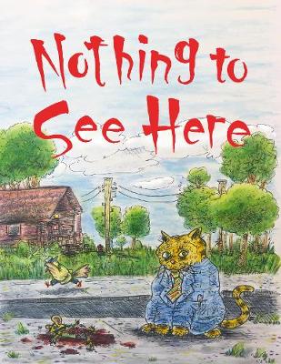 Book cover for Nothing to See Here