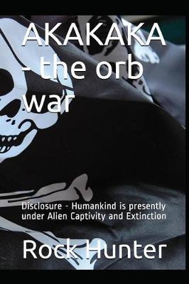 Book cover for Akakaka - The Orb War