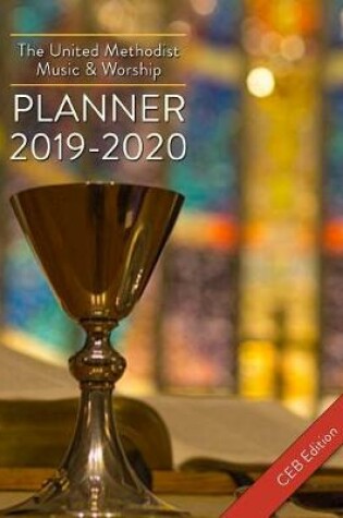 Cover of The United Methodist Music & Worship Planner 2019-2020 Ceb Edition