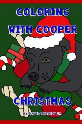 Cover of Coloring with Cooper Christmas