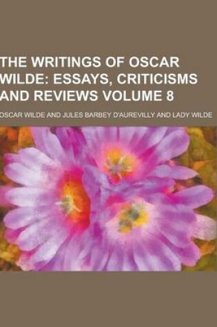 Cover of The Writings of Oscar Wilde Volume 8