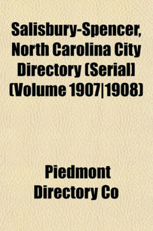 Cover of Salisbury-Spencer, North Carolina City Directory (Serial] (Volume 19071908)