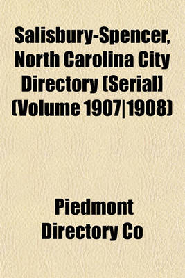 Book cover for Salisbury-Spencer, North Carolina City Directory (Serial] (Volume 19071908)