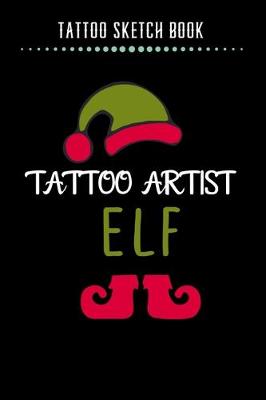 Book cover for Tattoo Sketch Book - Tattoo Artist ELF